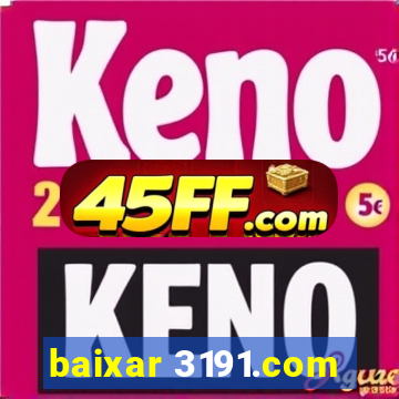 baixar 3191.com